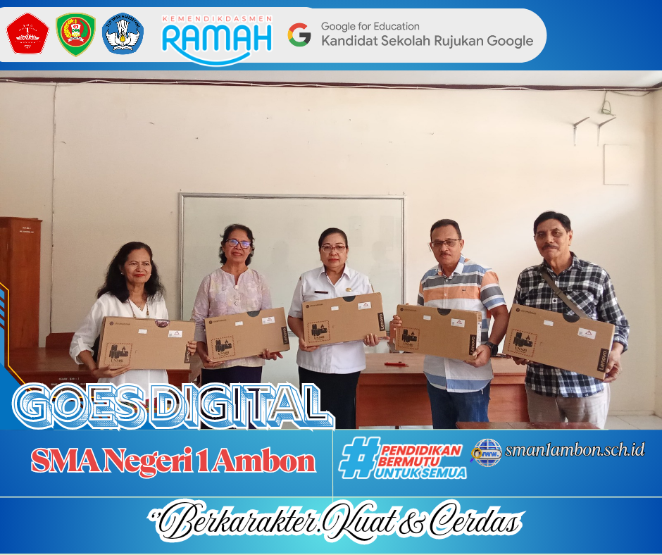 SMA Negeri 1 Ambon Terima Sumbangan 5 Buah Chromebook dari  ALUMNI Angkatan 1980
