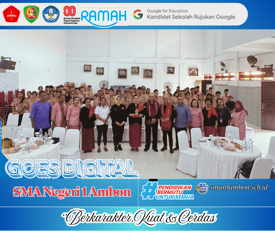 Keluarga Besar SMA Negeri 1 Ambon Menyambut dengan Hangat Kunjungan Kerja YM. Brigjen Pol. (P) Dr. A. A. Mapparessa, M.M., M.Si