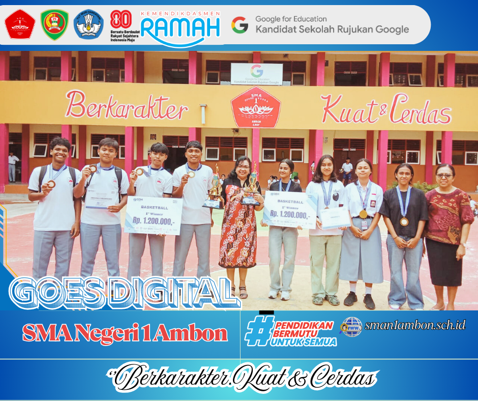 SMA Negeri 1 Ambon Mengguncang Lapangan! Tim Putra dan Putri Sabet Juara 1 Bola Basket